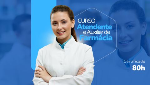 Curso Atendente e Auxiliar de Farmácia